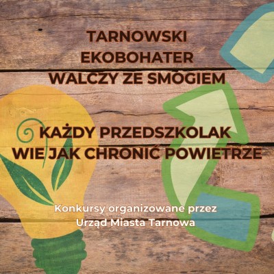 Konkursy ekologiczne dla szkół i przedszkoli organizowane przez Urząd Miasta Tarnowa