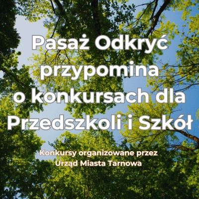 Pasaż Odkryć przypomina o konkursach ogłoszonych przez Urząd Miasta Tarnowa!