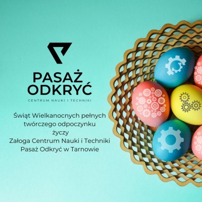 Życzenia wielkanocne od Pasażu Odkryć
