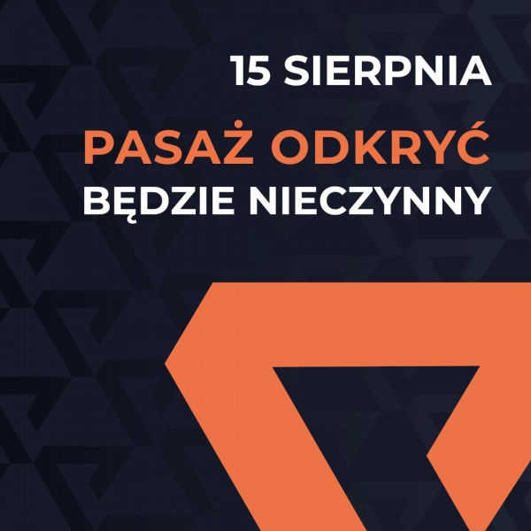 Zmiana harmonogramu otwarcia Pasażu Odkryć